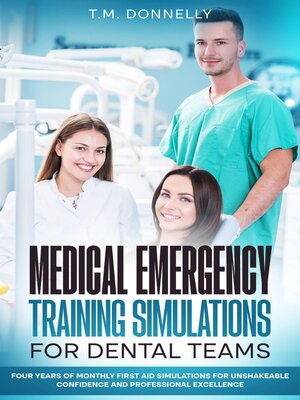 cover image of Medical Emergency Training Simulations for Dental Teams